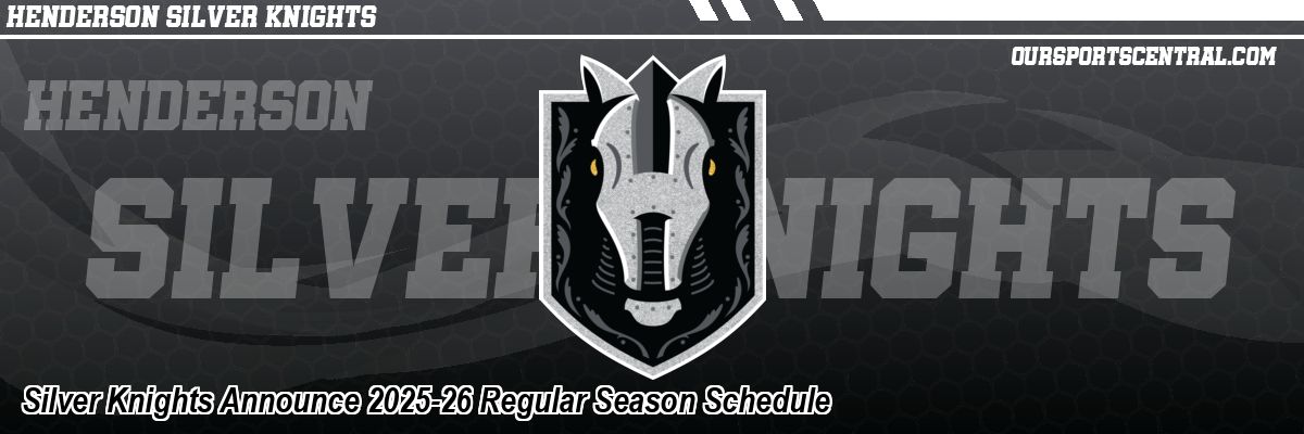 Silver Knights Announce 2025-26 Regular Season Schedule