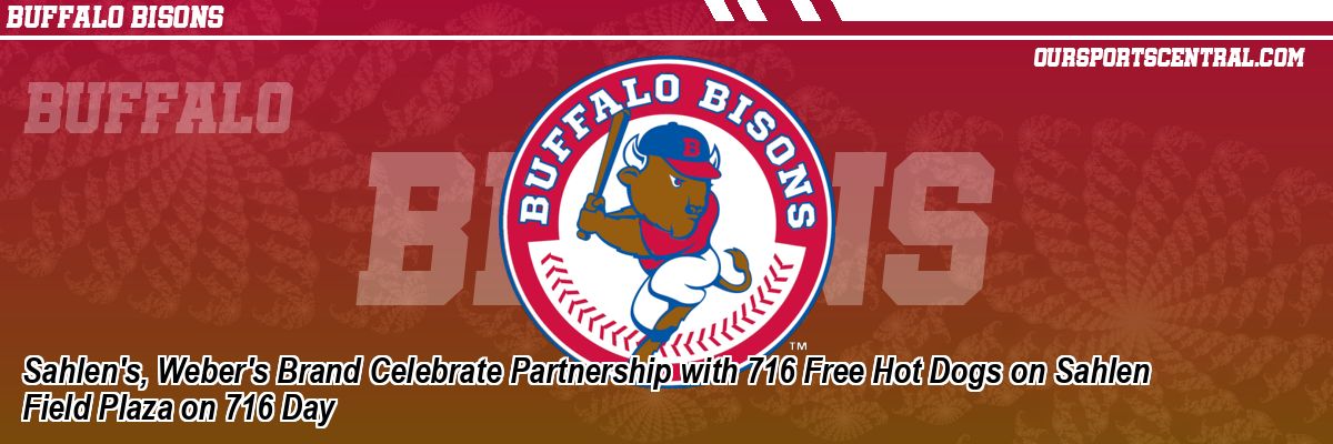 Sahlen's, Weber's Brand Celebrate Partnership with 716 Free Hot Dogs on Sahlen Field Plaza on 716 Day