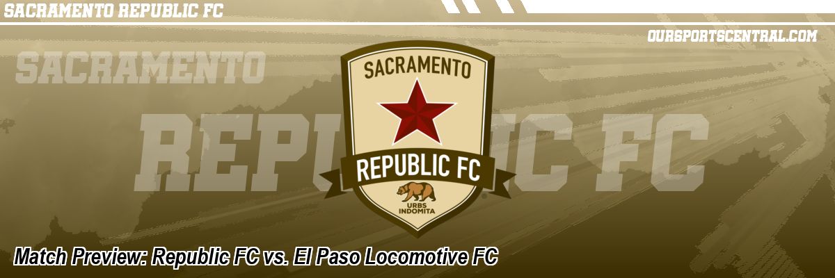 Match Preview: Republic FC vs. El Paso Locomotive FC
