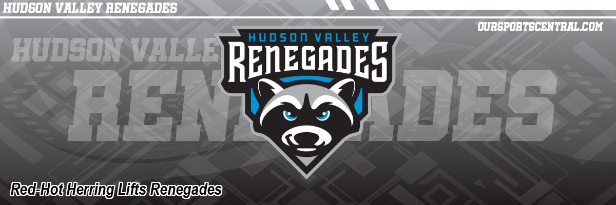 Red-Hot Herring Lifts Renegades