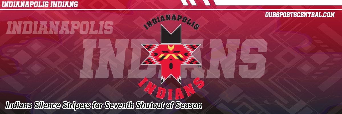 Indians Silence Stripers for Seventh Shutout of Season