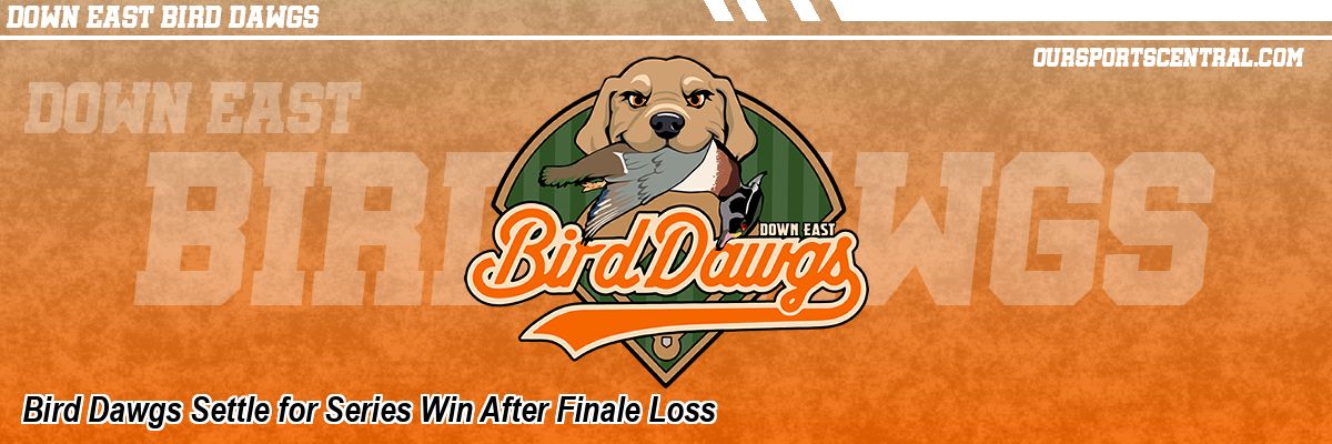 Bird Dawgs Settle for Series Win After Finale Loss