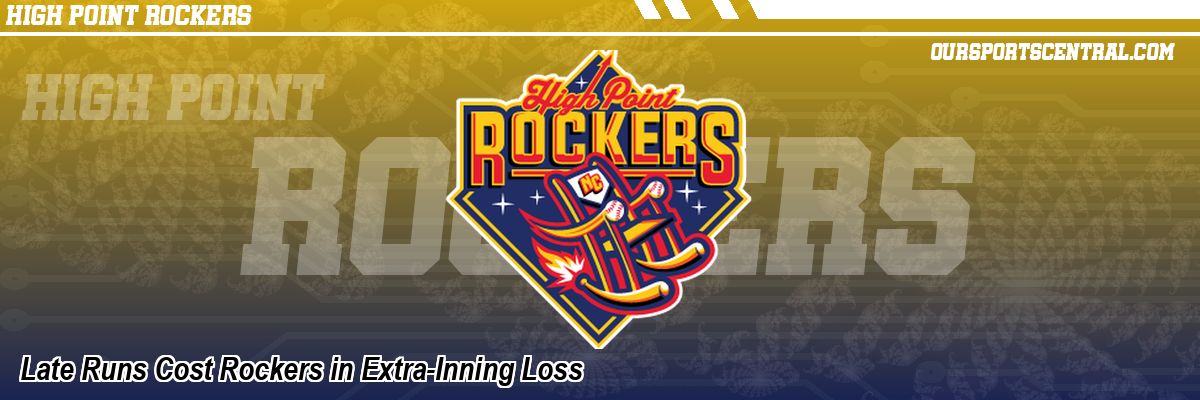 Late Runs Cost Rockers in Extra-Inning Loss