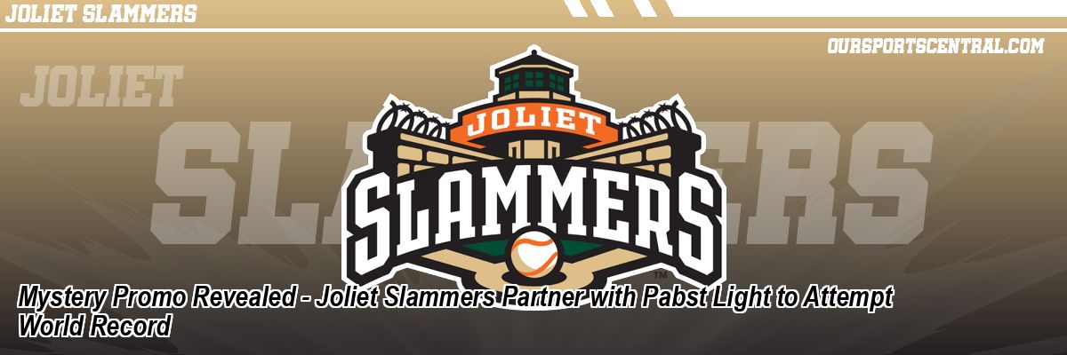 Mystery Promo Revealed - Joliet Slammers Partner with Pabst Light to Attempt World Record