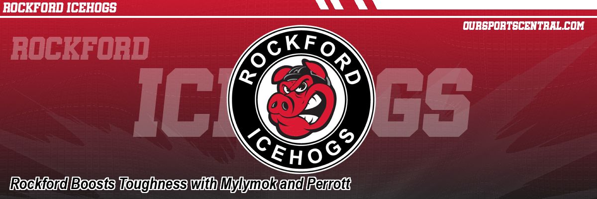 Rockford Boosts Toughness with Mylymok and Perrott