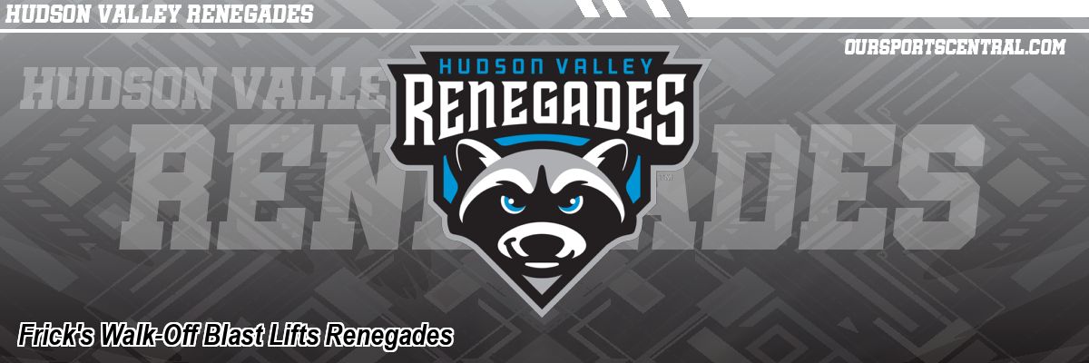 Frick's Walk-Off Blast Lifts Renegades