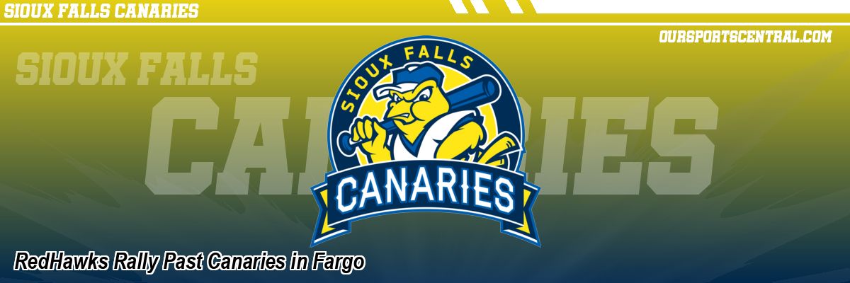 RedHawks Rally Past Canaries in Fargo