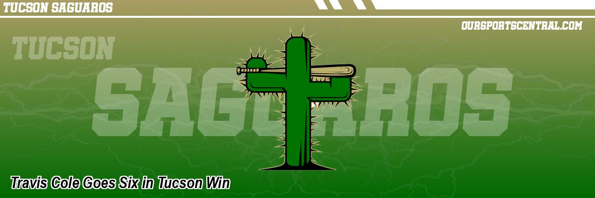 Travis Cole Goes Six in Tucson Win