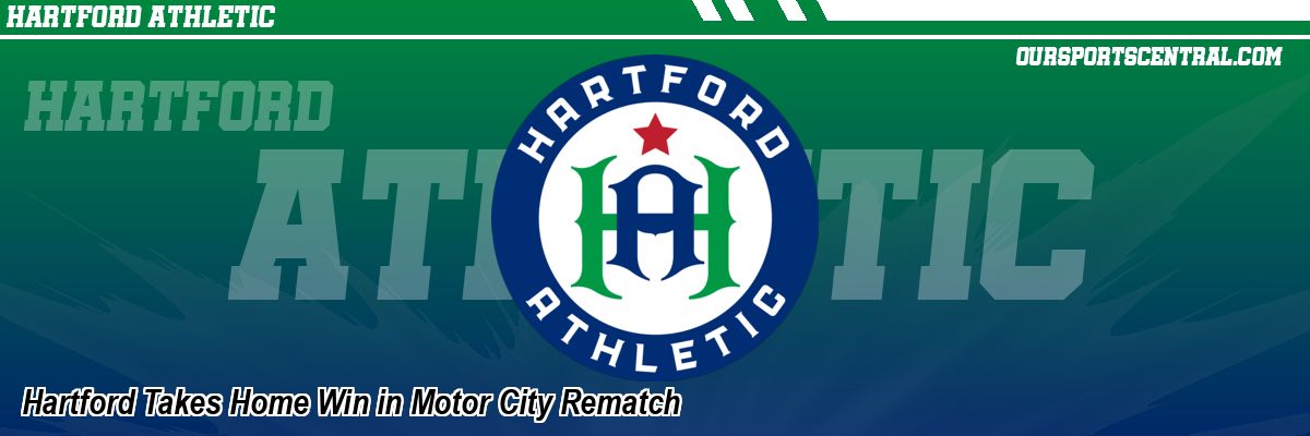 Hartford Takes Home Win in Motor City Rematch