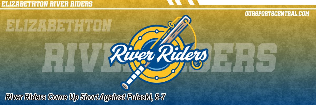 River Riders Come Up Short Against Pulaski, 8-7