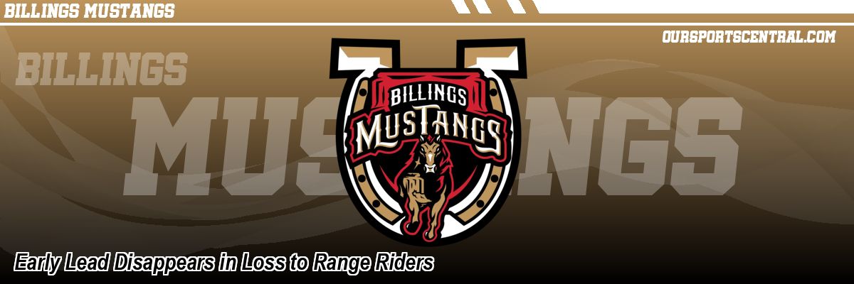 Early Lead Disappears in Loss to Range Riders