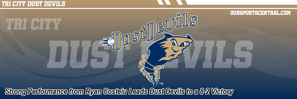 Strong Performance from Ryan Costeiu Leads Dust Devils to a 8-2 Victory