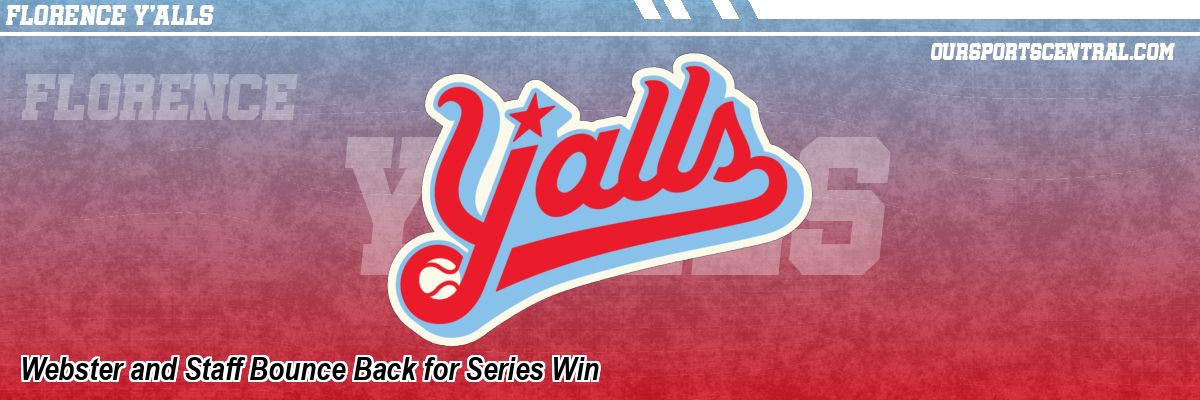 Webster and Staff Bounce Back for Series Win