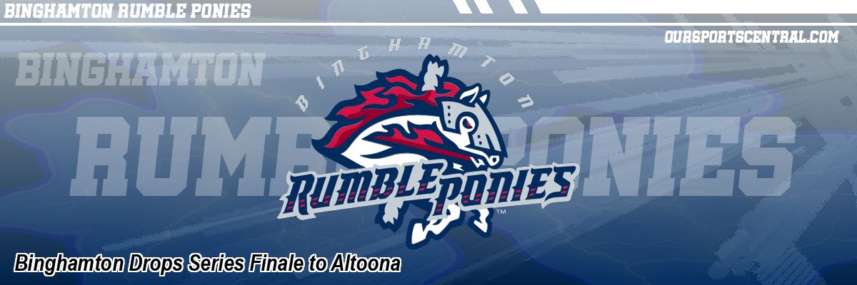 Binghamton Drops Series Finale to Altoona