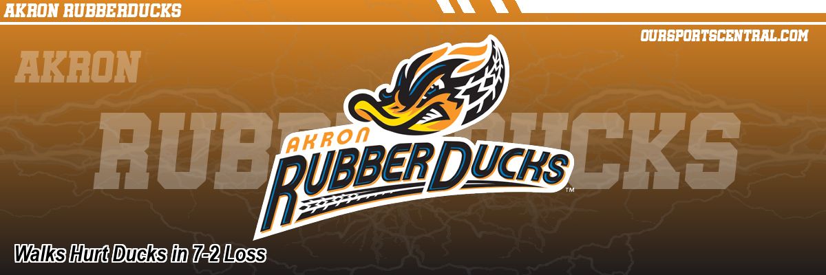 Walks Hurt Ducks in 7-2 Loss