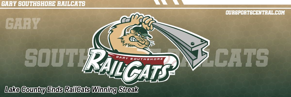 Lake Country Ends RailCats Winning Streak