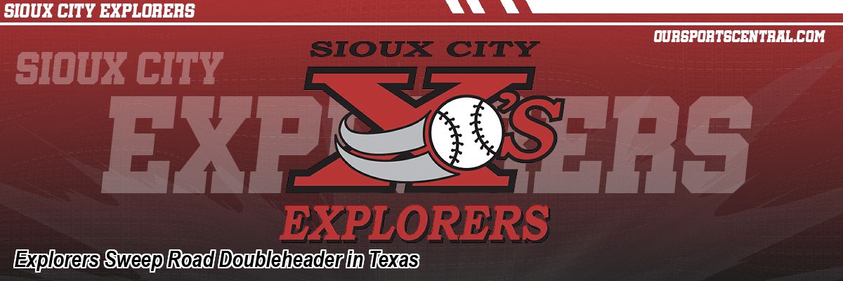 Explorers Sweep Road Doubleheader in Texas