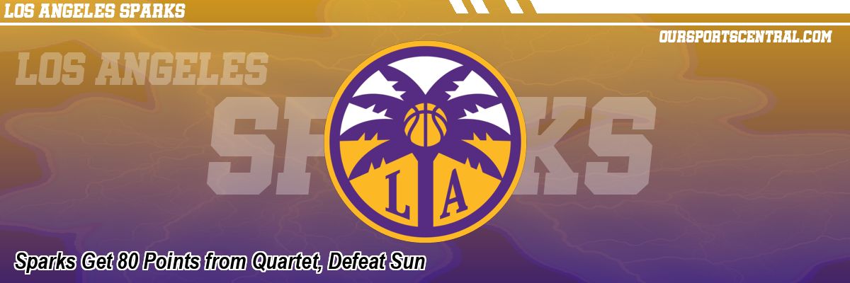 Sparks Get 80 Points from Quartet, Defeat Sun