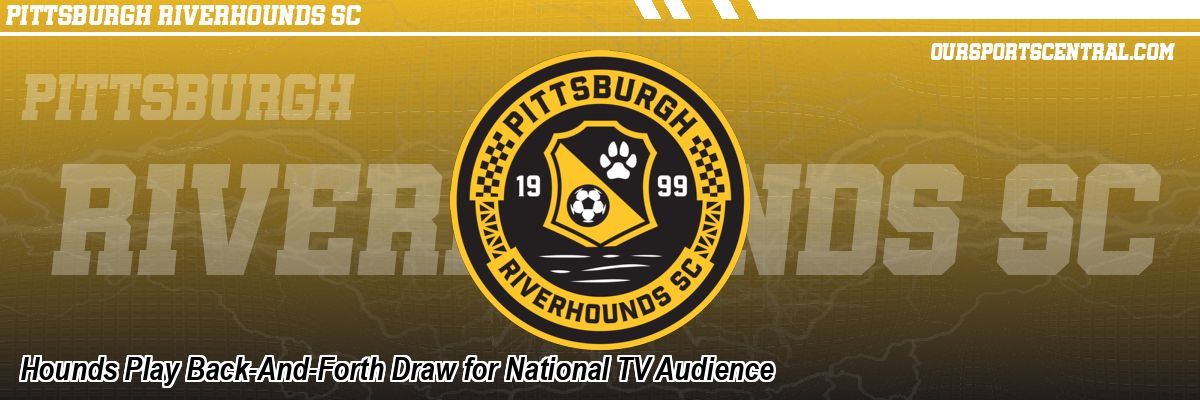 Hounds Play Back-And-Forth Draw for National TV Audience