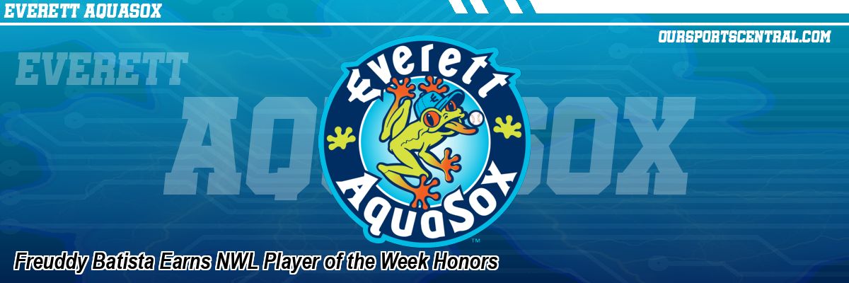 Freuddy Batista Earns NWL Player of the Week Honors