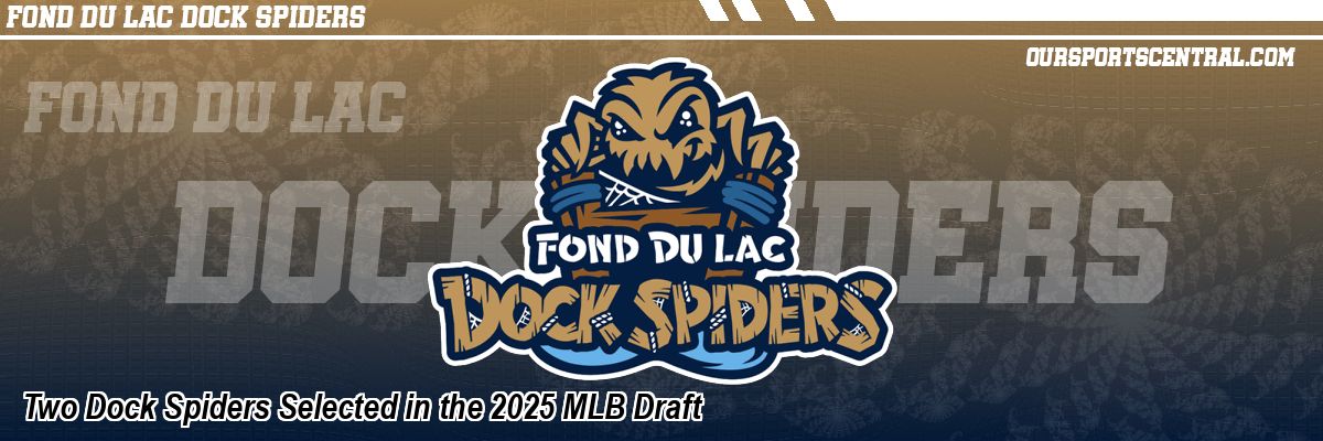 Two Dock Spiders Selected in the 2025 MLB Draft