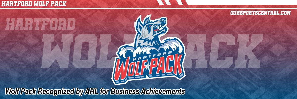 Wolf Pack Recognized by AHL for Business Achievements