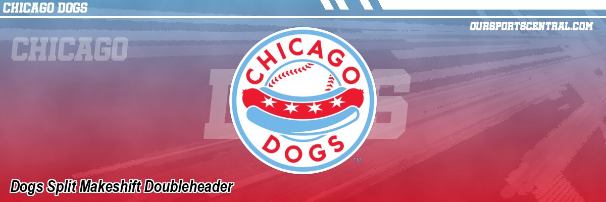 Dogs Split Makeshift Doubleheader