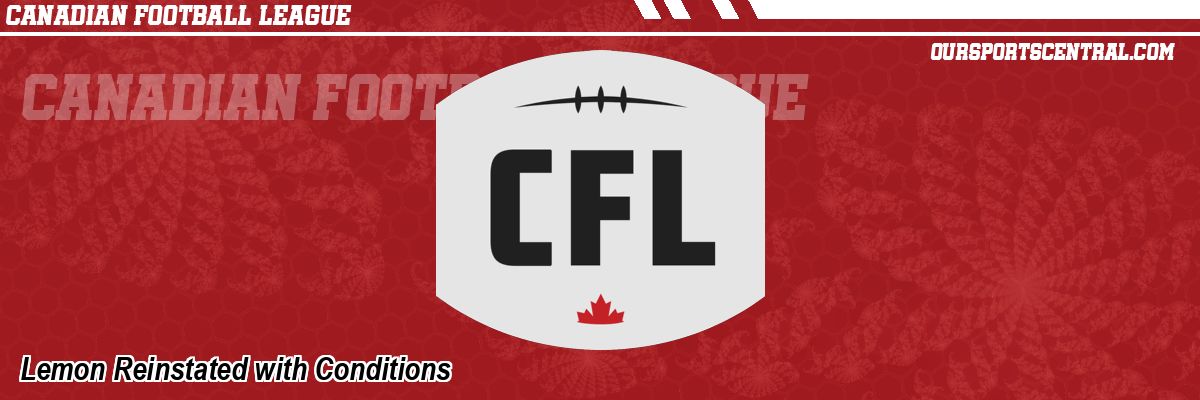 Lemon Reinstated with Conditions