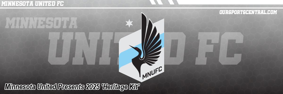 Minnesota United Presents 2025 'Heritage Kit'