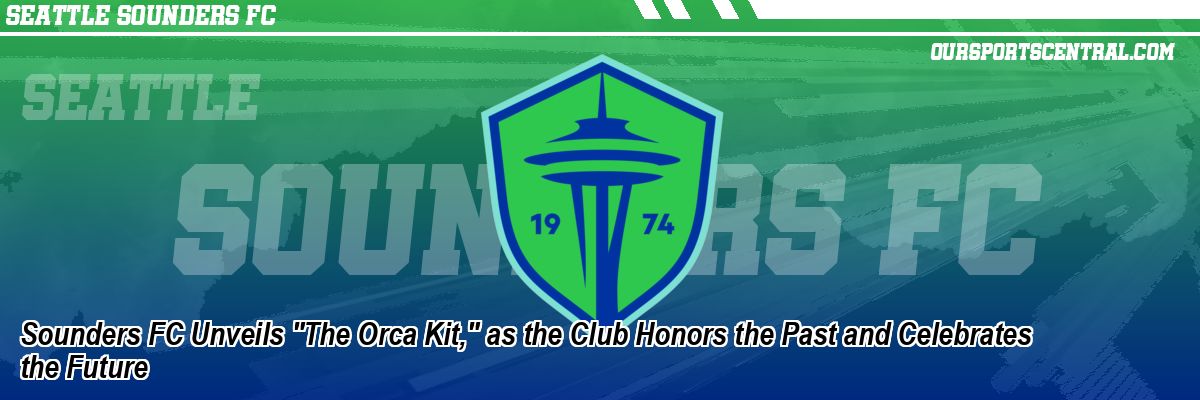 Sounders FC Unveils 