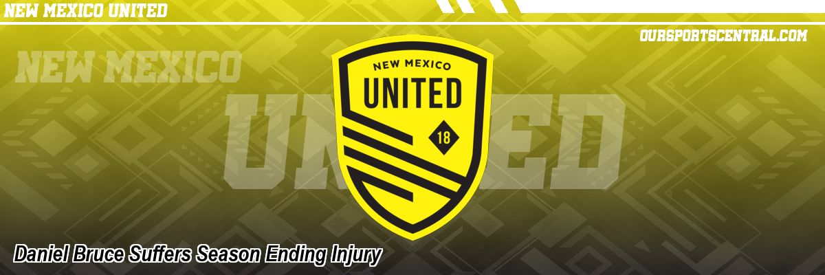 Daniel Bruce Suffers Season Ending Injury