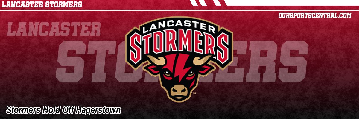 Stormers Hold Off Hagerstown