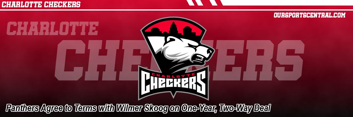 Panthers Agree to Terms with Wilmer Skoog on One-Year, Two-Way Deal