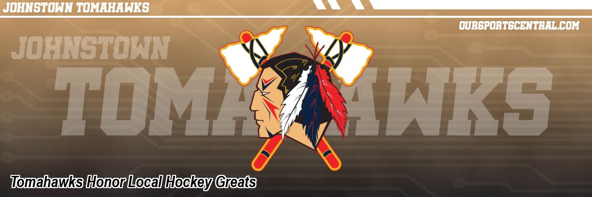 Tomahawks Honor Local Hockey Greats