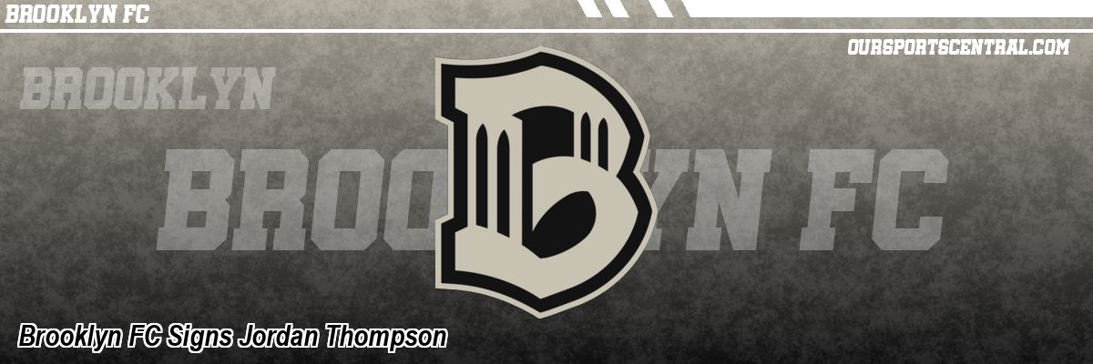 Brooklyn FC Signs Jordan Thompson