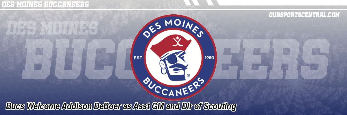 Bucs Welcome Addison DeBoer as Asst GM and Dir of Scouting
