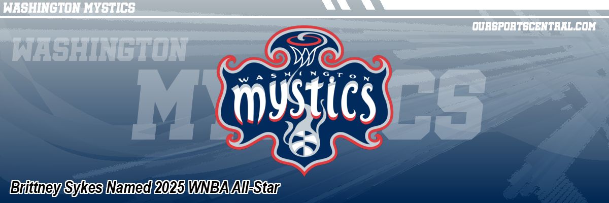 Brittney Sykes Named 2025 WNBA All-Star
