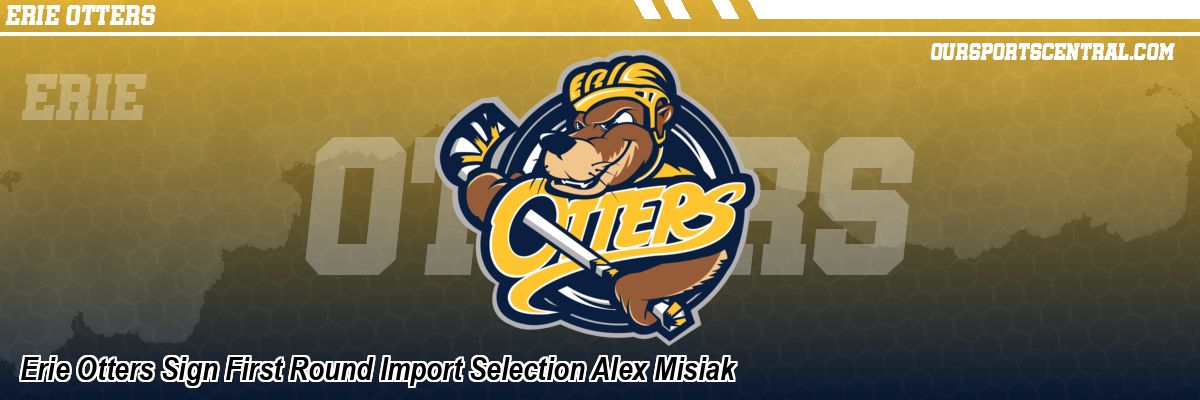 Erie Otters Sign First Round Import Selection Alex Misiak