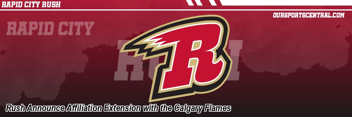 Rush Announce Affiliation Extension with the Calgary Flames