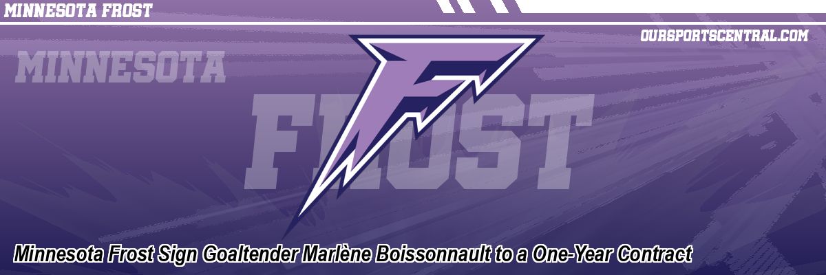 Minnesota Frost Sign Goaltender Marlène Boissonnault to a One-Year Contract
