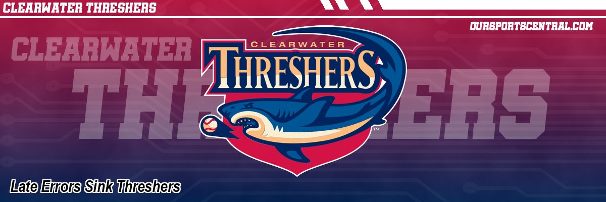 Late Errors Sink Threshers