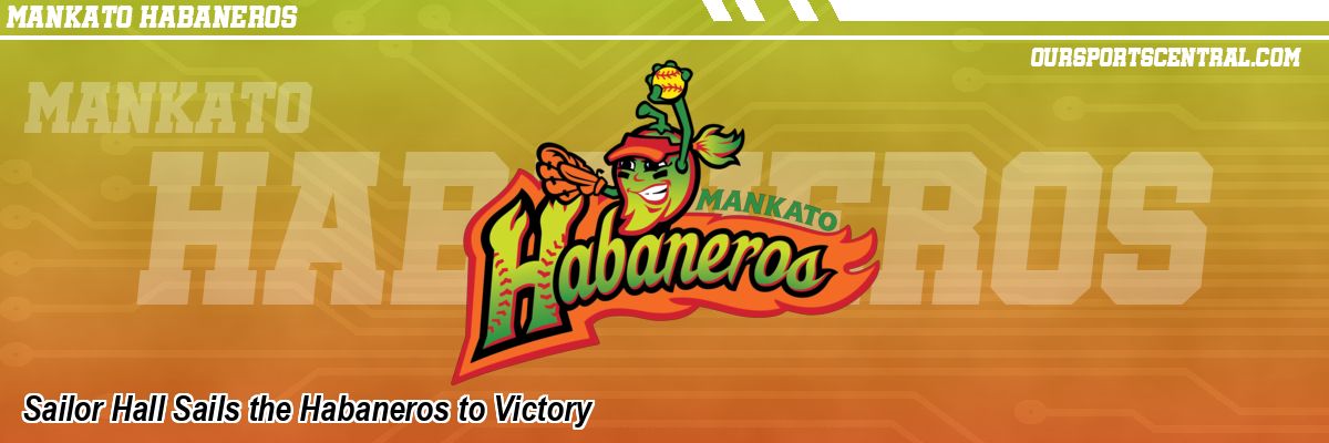 Sailor Hall Sails the Habaneros to Victory