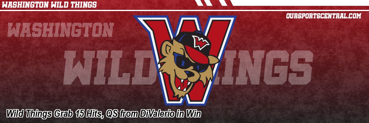 Wild Things Grab 15 Hits, QS from DiValerio in Win