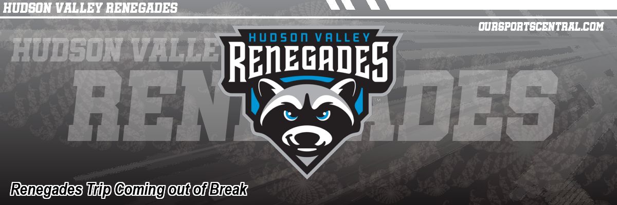 Renegades Trip Coming out of Break