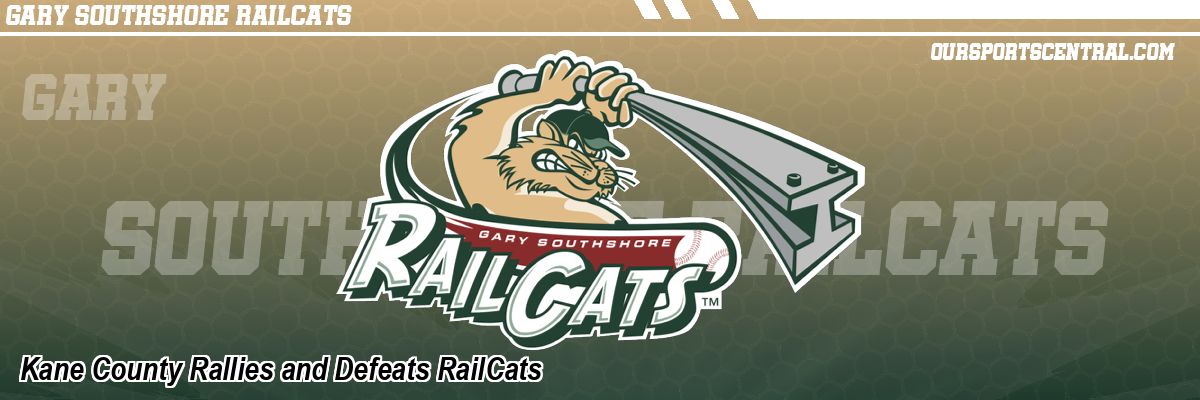 Kane County Rallies and Defeats RailCats