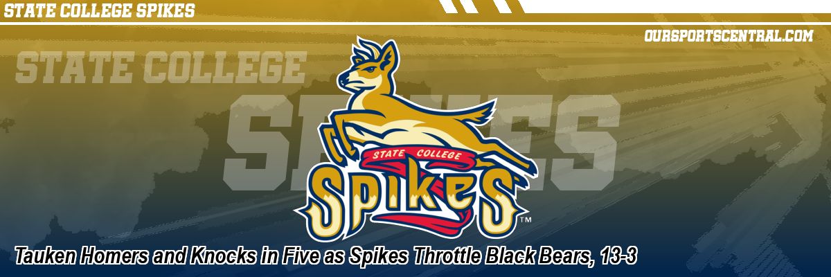 Tauken Homers and Knocks in Five as Spikes Throttle Black Bears, 13-3
