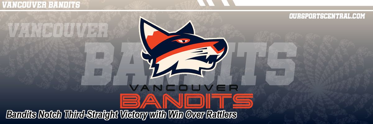 Bandits Notch Third-Straight Victory with Win Over Rattlers