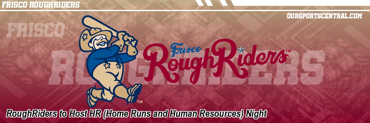 RoughRiders to Host HR (Home Runs and Human Resources) Night
