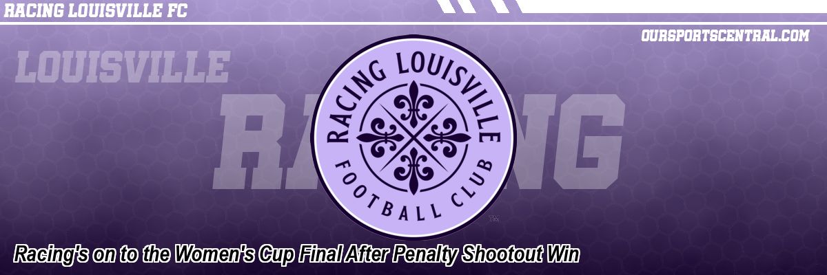 Racing's on to the Women's Cup Final After Penalty Shootout Win