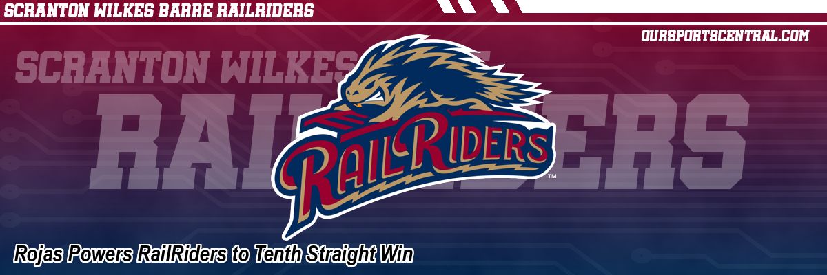 Rojas Powers RailRiders to Tenth Straight Win